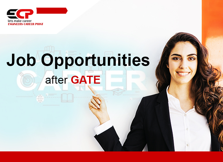 Job Opportunities after GATE